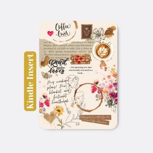 Könnte beinhalten: Kindle-Einsatz mit einem Collage-Design mit Kaffeeflecken, floralen Elementen und Text, der "Coffee Lover" und "Read more books" lautet. Das Design umfasst ein Herz, eine Briefmarke und eine Kaffeetasse.