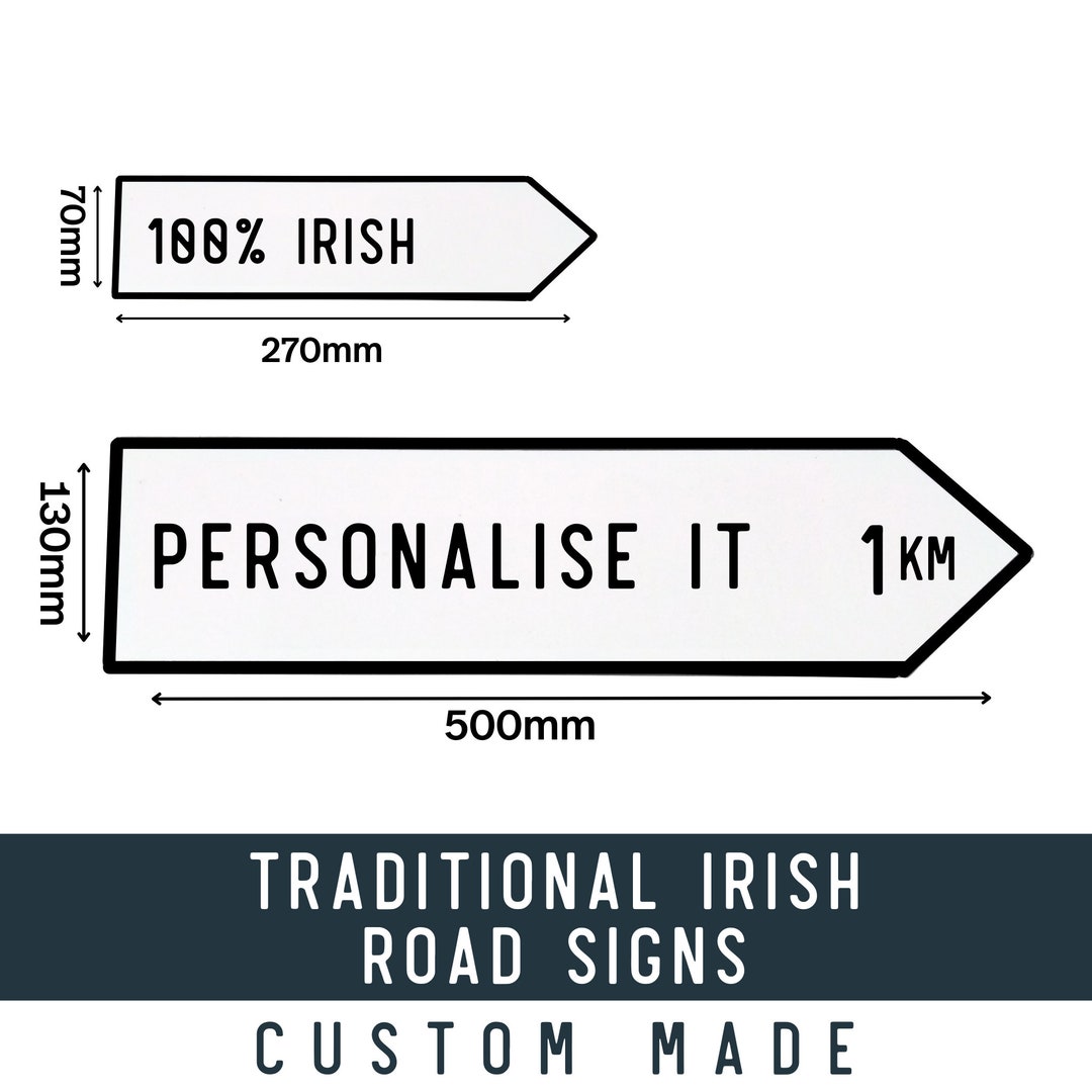 Classic Irish Road Sign Custom Made Aluminium Personalise It Gift Idea