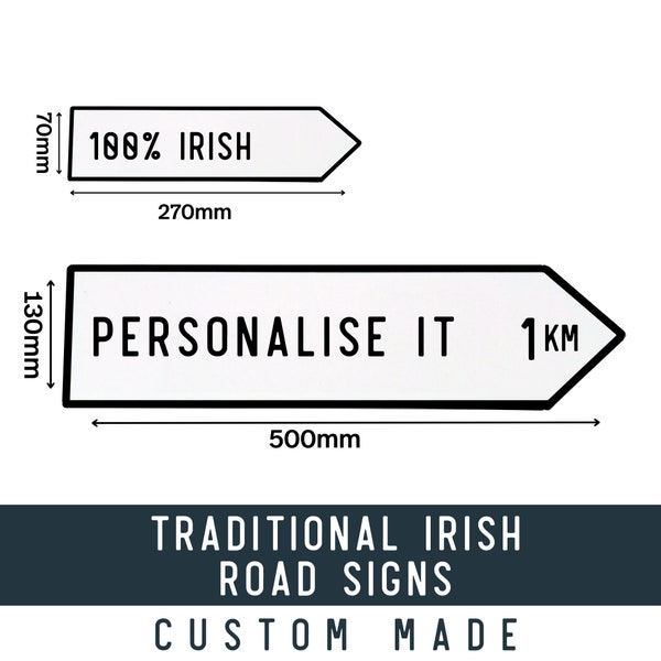 Classic Irish Road Sign - Custom Made - Aluminium - Personalise It - Gift Idea