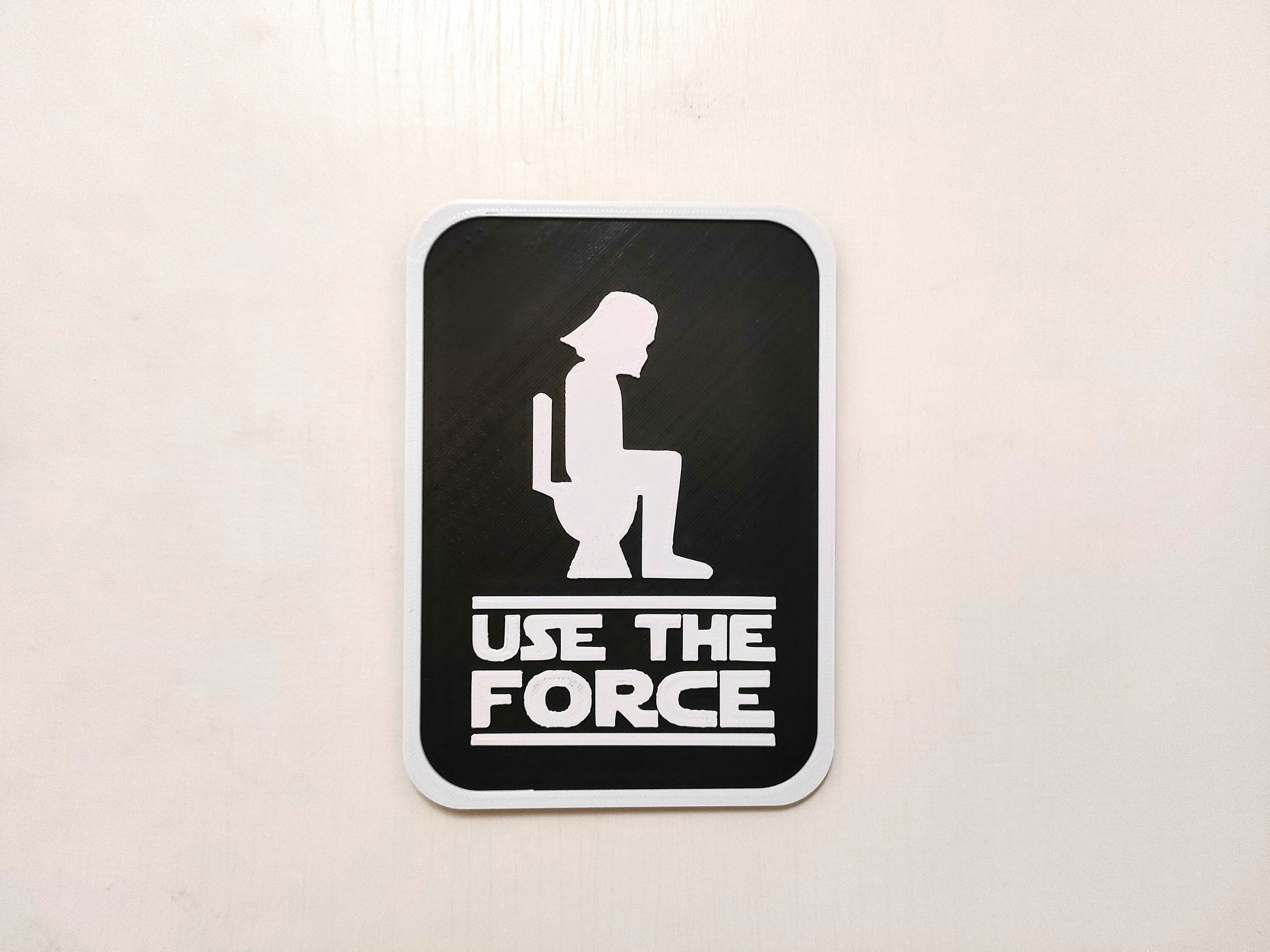 Use the Force Darth Vader Bathroom Sign Restroom Sign Etsy