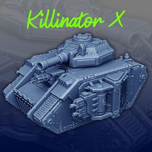 Killinator X Tank for War Games 28mm/32mm