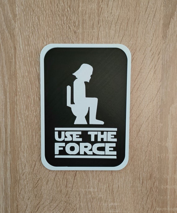 Use the Force Darth Vader Bathroom Sign Restroom Sign Etsy