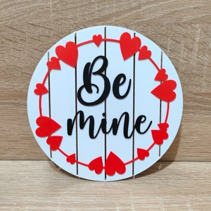 Be Mine 3D Printed Valentine's Day Sign - Unique and Personalized Room ...