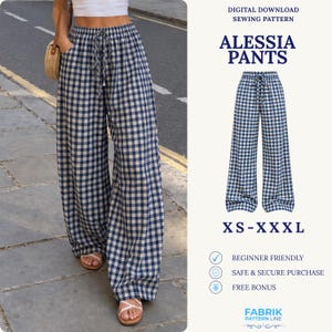 Può includere: Pantaloni a gamba larga con motivo a quadri blu e bianchi, dotati di vita elastica con coulisse e tasche laterali. Il testo recita: Digital Download Sewing Pattern, Alessia Pants, XS-XXL, Beginner Friendly, Safe & Secure Purchase, Free Bonus, Fabrik Pattern Line.