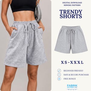 Può includere: Pantaloncini grigio chiaro con elastico in vita, coulisse e tasche laterali. Il testo recita: DIGITAL DOWNLOAD SEWING PATTERN TRENDY SHORTS XS-XXXL BEGINNER FRIENDLY SAFE & SECURE PURCHASE FREE BONUS FABRIK PATTERN LINE.