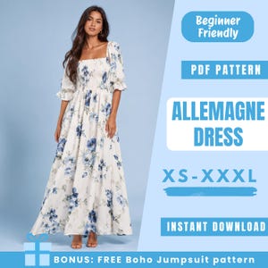Puede incluir: Un vestido blanco hasta el suelo con estampado floral azul, con escote cuadrado, cuerpo fruncido y mangas abullonadas. El texto en la imagen incluye: Beginner Friendly, PDF PATTERN, ALLEMAGNE DRESS, XS-XXXL, INSTANT DOWNLOAD, BONUS: FREE Boho Jumpsuit pattern.