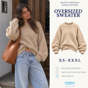 Puede incluir: Un patrón de costura digital para un suéter oversize en tallas XS-XXXL. La imagen muestra un suéter beige de manga larga con cuello redondo y puños acanalados, junto con el texto Digital Download Sewing Pattern, Oversized Sweater, XS-XXXL, Beginner Friendly, Safe & Secure Purchase, Free Bonus y Fabrik Pattern Line.