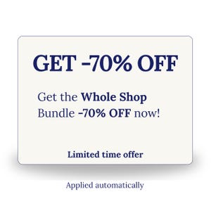May include: A rectangular off-white sign with dark blue text that reads: GET -70% OFF, Get the Whole Shop Bundle -70% OFF now!, Limited time offer, and Applied automatically. The sign has rounded corners and a subtle drop shadow effect.
