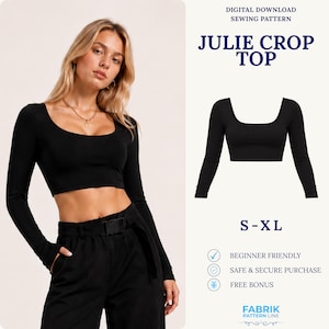 May include: A digital download sewing pattern for the Julie Crop Top, featuring a long-sleeve black crop top with a square neckline. The pattern is available in sizes S-XL and includes text labels for beginner friendly, safe purchase, and free bonus.