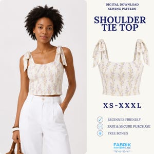 Puede incluir: Un patrón de costura de descarga digital para un top con lazos en los hombros, escote cuadrado y estampado floral. El texto dice: Digital Download Sewing Pattern, Shoulder Tie Top, XS-XXXL, Beginner Friendly, Safe & Secure Purchase, Free Bonus, Fabrik Pattern Line.