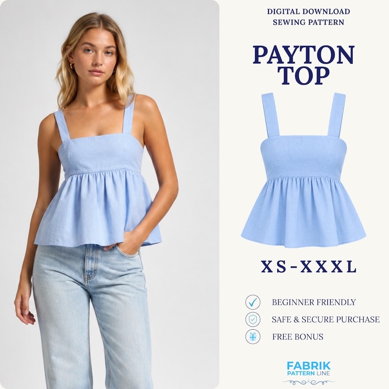 May include: A light blue sleeveless peplum top with wide shoulder straps and a square neckline. The text reads: DIGITAL DOWNLOAD SEWING PATTERN, PAYTON TOP, XS-XXXL, BEGINNER FRIENDLY, SAFE & SECURE PURCHASE, FREE BONUS, FABRIK PATTERN LINE.