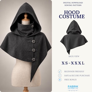 May include: A dark grey hooded capelet featuring a high collar with a buckle closure and three additional side buckles. The text reads: DIGITAL DOWNLOAD SEWING PATTERN, HOOD COSTUME, BACK VIEW, XS-XXXL, BEGINNER FRIENDLY, SAFE & SECURE PURCHASE, FREE BONUS, FABRIK PATTERN LINE.