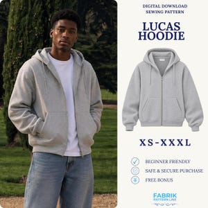 May include: A light gray zip-up hoodie with a drawstring hood and two front pockets. The text reads: DIGITAL DOWNLOAD SEWING PATTERN, LUCAS HOODIE, XS-XXL, BEGINNER FRIENDLY, SAFE & SECURE PURCHASE, FREE BONUS, FABRIK PATTERN LINE.