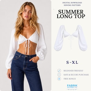 Puede incluir: Un top corto blanco de manga larga con cierre de lazo frontal y mangas fruncidas. La imagen incluye el texto: DIGITAL DOWNLOAD SEWING PATTERN, SUMMER LONG TOP, S-XL, BEGINNER FRIENDLY, SAFE & SECURE PURCHASE, FREE BONUS, FABRIK PATTERN LINE.