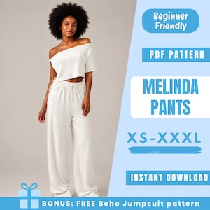 Puede incluir: Una mujer modela un top blanco con hombros descubiertos y pantalones de pierna ancha. La imagen incluye el texto "MELINDA PANTS" y "XS-XXXL". Texto adicional indica que es un patrón PDF y "Beginner Friendly". Se incluye un patrón de mono Boho gratis como bono.