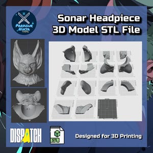 May include: A digital image showcasing a "Sonar Headpiece 3D Model STL File." The image includes a 3D model of a bat-like headpiece, along with various component parts. The text "Designed for 3D Printing" is also visible.