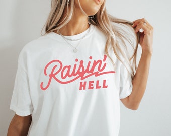 Chemise Raisin Hell T-shirt graphique western Comfort Colors® T-shirt musique country surdimensionné Robe t-shirt cow-girl Chemise punchy western du Far West américain