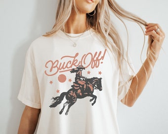 Chemise Buck Off t-shirt western chemise de cow-girl style vintage t-shirt rodéo surdimensionné chemise couleurs confort haut musique country tenue Nashville
