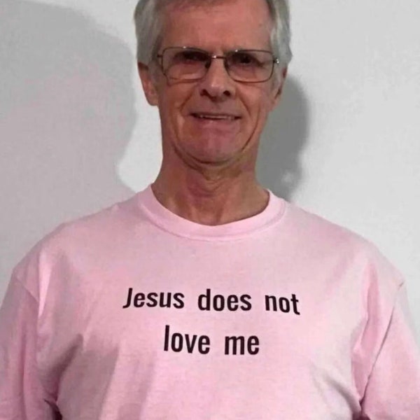 Jesus Does Not Love Me Ask Me Why T-Shirt, Funny Jesus Tee, Y2K Aesthetic Shirt, 2000s Y2K, Paris Hilton Shirt, Gen Z Meme Tee, Y2K Slogan