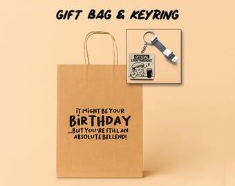 Funny Rude Gift Bag For Him | Birthday Celebration Gift Set Adult Humour Present | "Absolute Bellend" Design | Wood Keyring & Bottle Opener