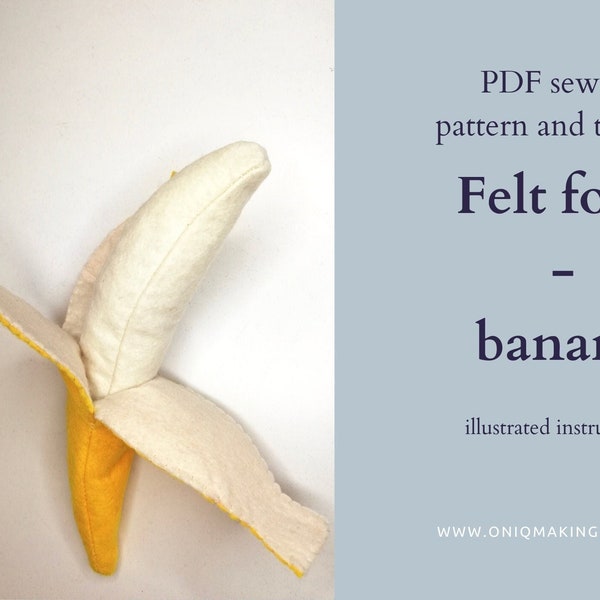 Felt food pattern and tutorial - Banana - instant download - easy ENGLISH and ITALIAN