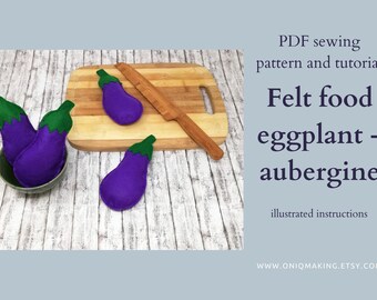 Felt food pattern and tutorial, Eggplant - Aubergine, instant download - super easy ENGLISH and ITALIAN