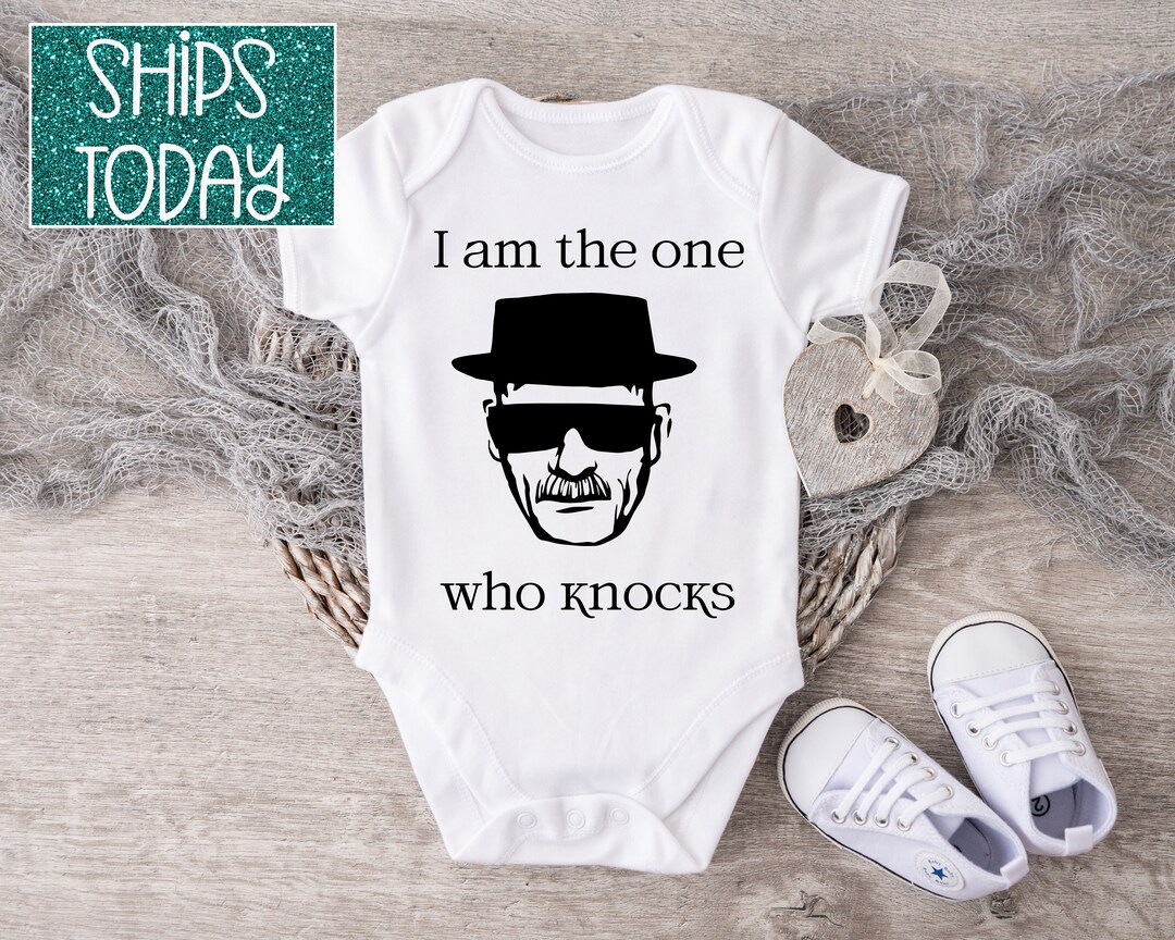 Walter White I Am the One Who Knocks Baby Creeper or Toddler Tee Baby ...