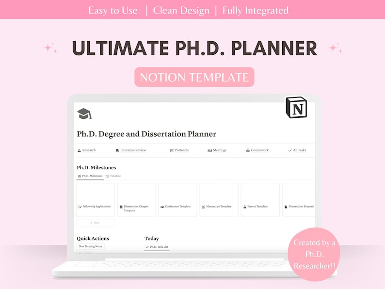 May include: A laptop computer screen displaying a Notion template for a Ph.D. planner. The template includes sections for research, literature review, protocols, Ph.D. milestones, quick actions, and today's tasks. The template is titled "Ultimate Ph.D. Planner" and is created by a Ph.D. researcher.