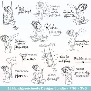 以下が含まれることがあります： 13個の手描きの白黒デザインのコレクション。イラストは、さまざまなポーズの女の子を描いており、「Heute ist ein guter Tag!」や「Ruhe finden」などのドイツ語のテキストが含まれています。