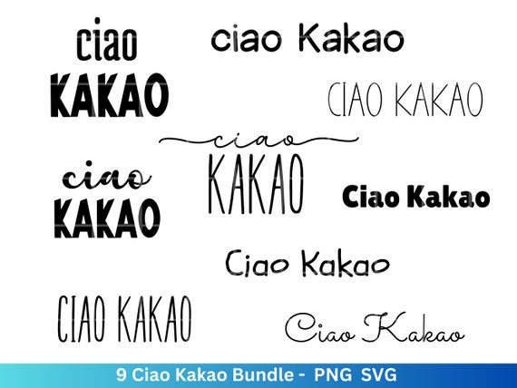 Ciao Kakao svg png Bundle - Ciao Kakao Plotterdatei -  deutsche Sprüche svg - Shirt Design Svg - Cricut Silhouette Studio Plotterdatei SVG