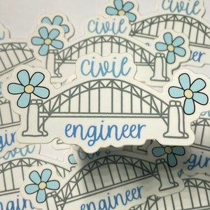 May include: A sticker with a blue and gray illustration of a bridge with the text "civil engineer" and blue flowers on either side.
