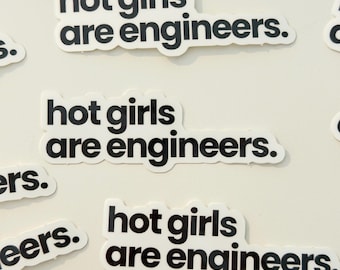 Hot Girls Are Engineers Sticker | Waterproof Vinyl Decal