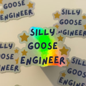 Silly Goose Engineer Holographic Sticker
