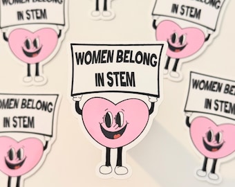 Women Belong in STEM Sticker | Engineer Researcher Scientist Vinyl Decal
