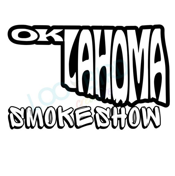 Oklahoma Smokeshow Svg Oklahoma SVG for Car Decal Song Lyric - Etsy