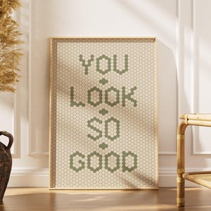 You Look So Good Mosaic Print | Retro Tile Wall Art | Bathroom Quote Poster | Hexagonal Tile Decor | Entryway Art | Digital Download