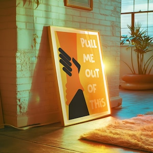 Pull Me Out Of This Poster - Song Lyric Print - Disco House Music Art