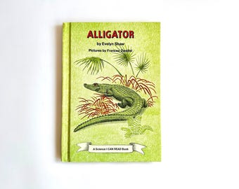 Vintage Alligator Book For Kids Science Book I Can Read