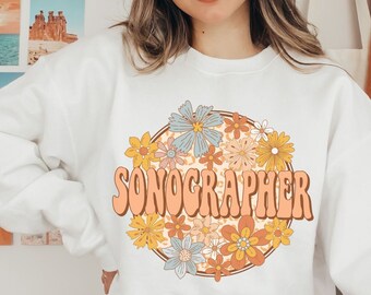 Sonographer Sweatshirt Cute Ultrasound Tech Sweater Retro Floral Technician Technologist Crewneck Gift for Her Trendy Aesthetic Clothing