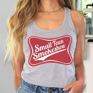 Small Town Smokeshow Tank Top Cute Cowgirl Country Music Racerback for Concert Western Graphic Beer Tee Nashville Trip Trendy Aesthetic