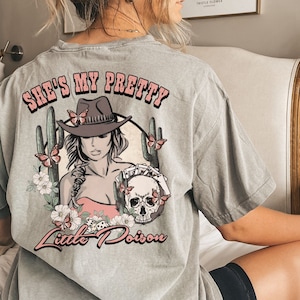 Pretty Little Poison Shirt Cute Cowgirl Country Music Tshirt for Concert Western Graphic Tee Nashville Rodeo Trip Comfort Colors Cowboy Gift
