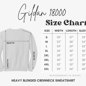May include: Size chart for Gildan 18000 heavy blended crewneck sweatshirts. The chart shows measurements in inches for width, length, and sleeve length for sizes S through 5XL.