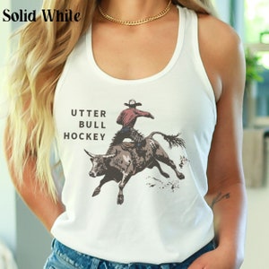 Utter Bull Hockey Tank Top Funny Vintage Cowboy Racerback Cute Cowgirl Western Graphic Tee Country Rodeo Trendy Aesthetic Clothing Gift