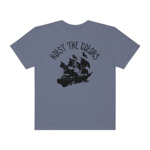 Pirate Shirt Hoist the Colors Beachy Tee Pirate Ship Oversized Tshirt For Teens VSCO Tee Coconut Girl Trendy Comfort Colors Words on Back image 7