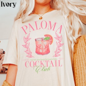 Paloma Cocktail Club Shirt Funny Social Hour Tshirt Preppy Signature Drink Tee Cute Gift for Her Comfort Colors Trendy Aesthetic Clothing