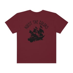 Pirate Shirt Hoist the Colors Beachy Tee Pirate Ship Oversized Tshirt For Teens VSCO Tee Coconut Girl Trendy Comfort Colors Words on Back image 9