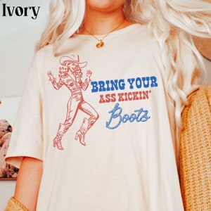 Vintage Cowgirl Shirt Funny Ass Kickin Boots Tshirt Cute Retro Western Graphic Tee Comfort Colors Nashville Country Trendy Clothing Gift