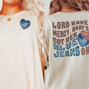 Baby's Got Her Blue Jeans On Shirt Cute Cowgirl Country Music Tshirt Retro Western Graphic Tee Trendy Aesthetic Clothing Comfort Colors Gift