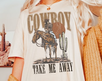 Cowboy Take Me Away Shirt Vintage Cowboy Country Music Tshirt for
