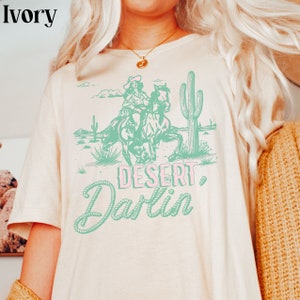 Desert Darlin Shirt Cute Vintage Cowgirl Tshirt Retro Country Western Graphic Tee Rodeo Cowboy Comfort Colors Trendy Aesthetic Clothing Gift